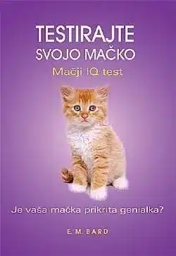 Testirajte svojo mačko, Mačji IQ test E. M. Bard